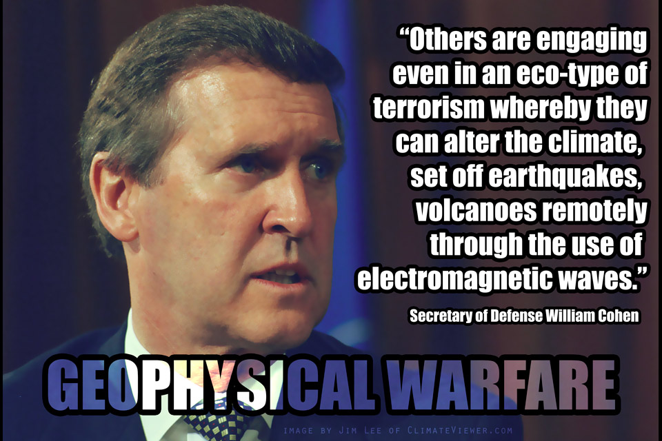 Secretary of Defense William Cohen - Eco-Terrorism and Weather Warfare - Geophysical Warfare